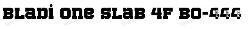 Bladi One Slab 4F Bo字体转换